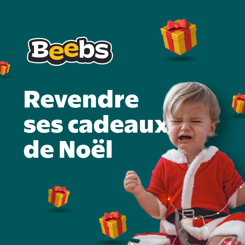 Beebs - Revendre ses cadeaux de Noël